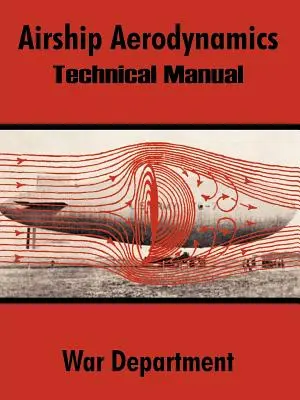 Aerodynamika vzducholodí: Technická príručka - Airship Aerodynamics: Technical Manual