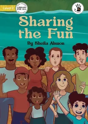 Zdieľanie zábavy - Sharing the Fun