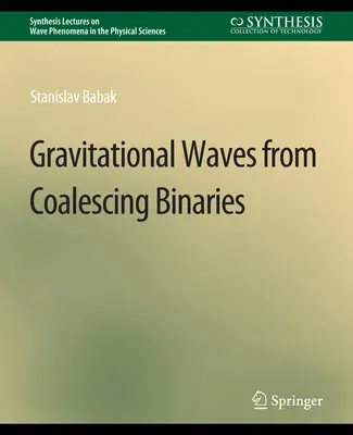 Gravitačné vlny z koalescenčných dvojhviezd - Gravitational Waves from Coalescing Binaries