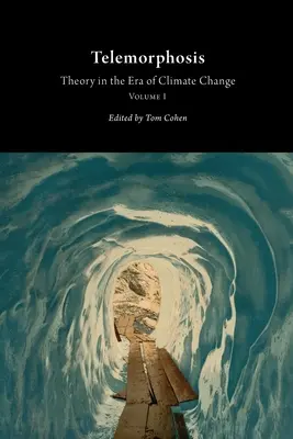 Telemorfóza: Teória v ére klimatických zmiensúbor 1 - Telemorphosis: Theory in the Era of Climate Changevolume 1