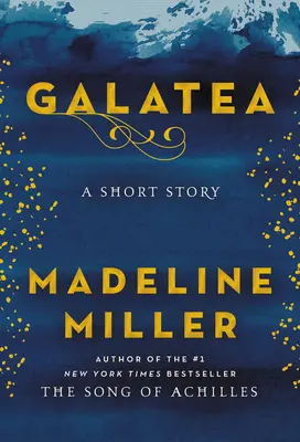 Galatea: Krátky príbeh - Galatea: A Short Story