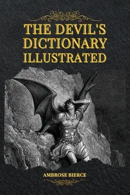 Diablov slovník s ilustráciami - The Devil's Dictionary Illustrated