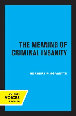 Význam trestnej nepríčetnosti - The Meaning of Criminal Insanity