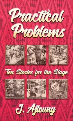 Praktické problémy: Desať príbehov pre javisko - Practical Problems: Ten Stories for the Stage