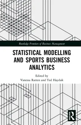 Štatistické modelovanie a analýza športových podnikov - Statistical Modelling and Sports Business Analytics