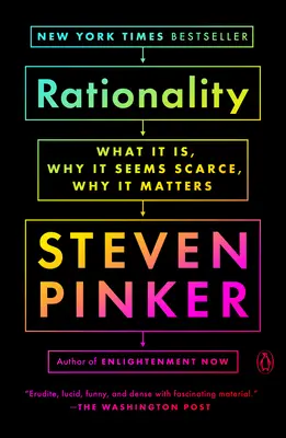 Racionalita: Čo je, prečo sa zdá byť vzácna a prečo na nej záleží - Rationality: What It Is, Why It Seems Scarce, Why It Matters