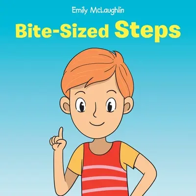Kúskové kroky - Bite-Sized Steps