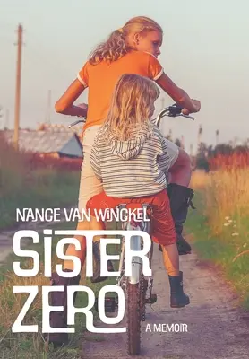 Sestra nula: Memoáre - Sister Zero: A Memoir