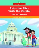 Astro mimozemšťan navštívil Kapitol - Astro the Alien Visits the Capitol