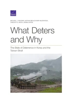 Čo odrádza a prečo: Stav odstrašovania v Kórei a v Taiwanskom prielive - What Deters and Why: The State of Deterrence in Korea and the Taiwan Strait