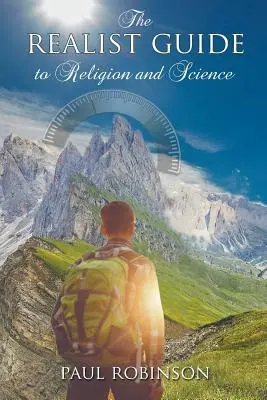 Realistický sprievodca náboženstvom a vedou - The Realist Guide to Religion and Science