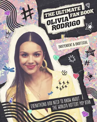 Olivia Rodrigo: Vydanie: The Ultimate Fan Book (kniha pre fanúšikov) - Olivia Rodrigo: The Ultimate Fan Book