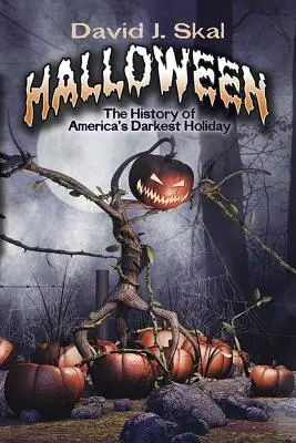 Halloween: História najtemnejšieho amerického sviatku - Halloween: The History of America's Darkest Holiday
