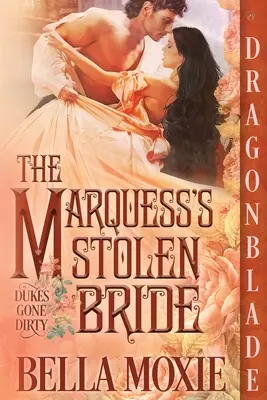 Ukradená nevesta markízy - The Marquess's Stolen Bride