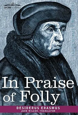 Chvála bláznovstva - In Praise of Folly