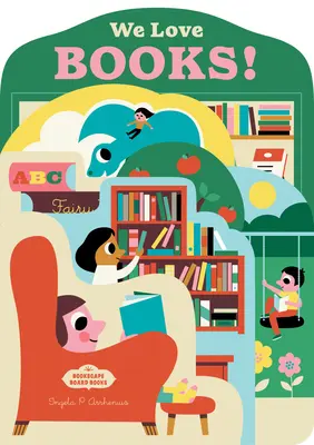 Bookscape Board Books: Milujeme knihy! - Bookscape Board Books: We Love Books!