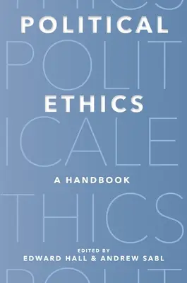 Politická etika: Príručka - Political Ethics: A Handbook