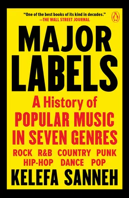 Hlavné značky: História populárnej hudby v siedmich žánroch - Major Labels: A History of Popular Music in Seven Genres