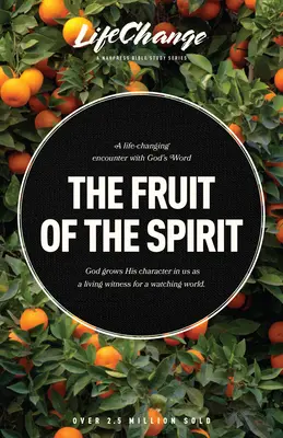 Ovocie Ducha: Biblické štúdium o odzrkadľovaní Božieho charakteru - The Fruit of the Spirit: A Bible Study on Reflecting the Character of God