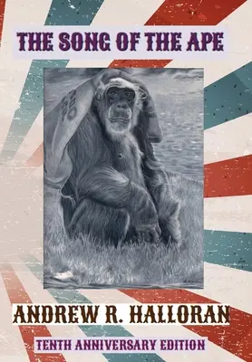 Pieseň o opici: Desiate výročné vydanie - The Song of the Ape: Tenth Anniversary Edition