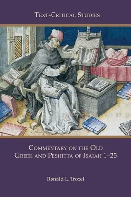 Komentár k starogréckemu a pešitskému zneniu Izaiáša 1-25 - Commentary on the Old Greek and Peshitta of Isaiah 1-25