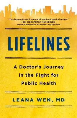 Línie života: Cesta lekára v boji za verejné zdravie - Lifelines: A Doctor's Journey in the Fight for Public Health
