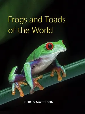 Žaby a ropuchy sveta - Frogs and Toads of the World