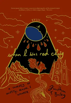 Keď som bol červenou hlinou: A Journey of Identity, Healing, and Wonder - When I Was Red Clay: A Journey of Identity, Healing, and Wonder