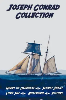 Joseph Conrad Collection Including (Unabridged): Srdce temnoty, Tajný agent, Lord Jim, Nostromo, Víťazstvo - Joseph Conrad Collection Including (Unabridged): Heart of Darkness, Secret Agent, Lord Jim, Nostromo, Victory