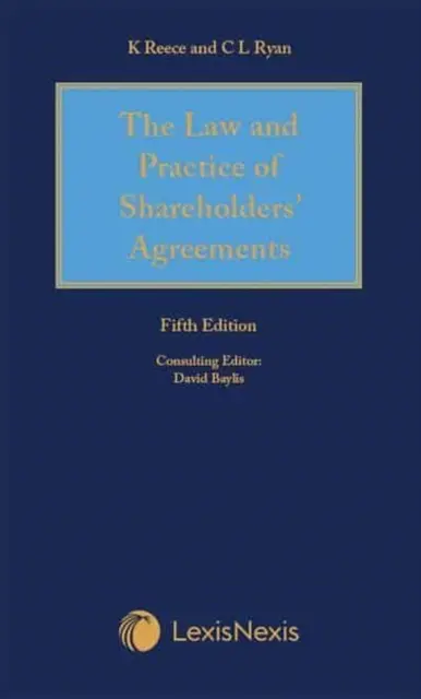 Reece Thomas & Ryan: Právo a prax akcionárskych zmlúv - Reece Thomas & Ryan: The Law and Practice of Shareholders' Agreements