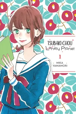 Tsubaki-Chou Lonely Planet, zv. 1 - Tsubaki-Chou Lonely Planet, Vol. 1