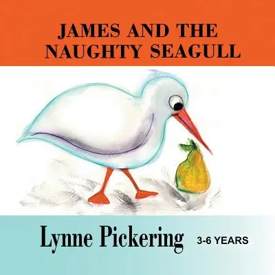 Jakub a neposlušná čajka - James and the Naughty Seagull
