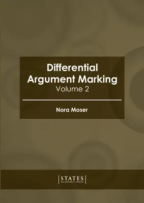Diferenciálne označovanie argumentov: Diel 2 - Differential Argument Marking: Volume 2