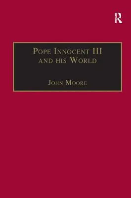 Pápež Inocent III. a jeho svet - Pope Innocent III and His World