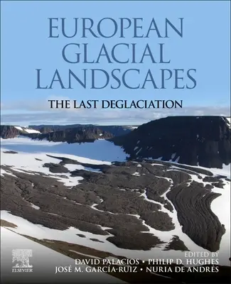 Európske ľadovcové krajiny: Posledné zaľadnenie - European Glacial Landscapes: The Last Deglaciation