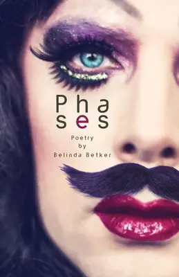 Fázy: Poézia Belindy Betkerovej - Phases: Poetry by Belinda Betker