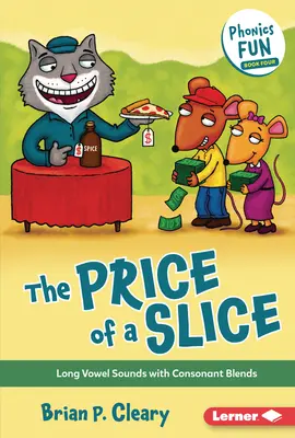 Cena za plátok: Dlhé samohlásky so spoluhláskami - The Price of a Slice: Long Vowel Sounds with Consonant Blends
