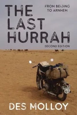 Posledné hurá: Z Pekingu do Arnhemu - The Last Hurrah: From Beijing to Arnhem