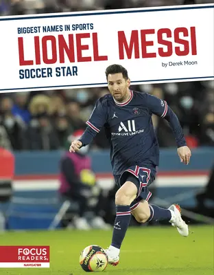 Lionel Messi: futbalová hviezda - Lionel Messi: Soccer Star