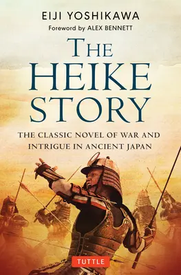 Príbeh Heike: Román o láske a vojne v starovekom Japonsku - The Heike Story: The Novel of Love and War in Ancient Japan