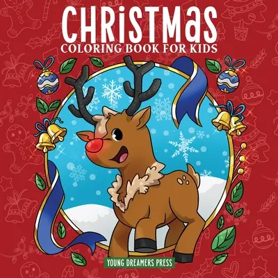 Vianočné maľovanky pre deti: Vianočná kniha pre deti vo veku 4-8 rokov, 9-12 rokov - Christmas Coloring Book for Kids: Christmas Book for Children Ages 4-8, 9-12