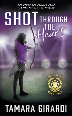 Výstrel do srdca: A YA Contemporary Sports Novel: A Heart Heart: A Heart Heart: A YA Contemporary Sports Novel - Shot Through The Heart: A YA Contemporary Sports Novel