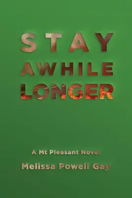Zostaňte ešte chvíľu - Stay Awhile Longer