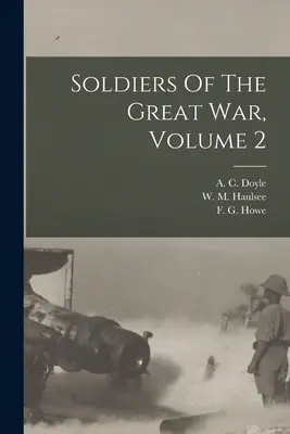 Vojaci Veľkej vojny, 2. diel (Doyle A. C. (Alfred Cyril) 1893-) - Soldiers Of The Great War, Volume 2 (Doyle A. C. (Alfred Cyril) 1893-)