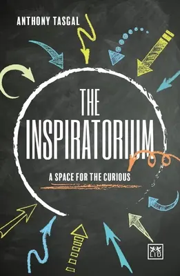 Inšpiratórium: Priestor pre zvedavcov - The Inspiratorium: A Space for the Curious
