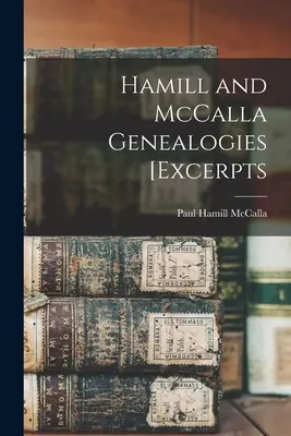 Rodokmene Hamill a McCalla [úryvky - Hamill and McCalla Genealogies [excerpts