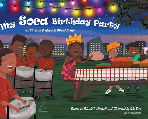 Moja narodeninová oslava soca: S ryžou Jollof a oceľovými panvicami - My Soca Birthday Party: With Jollof Rice & Steel Pans