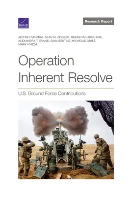 Operácia Inherent Resolve: Príspevky amerických pozemných síl - Operation Inherent Resolve: U.S. Ground Force Contributions