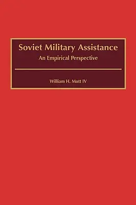 Sovietska vojenská pomoc: Empirická perspektíva - Soviet Military Assistance: An Empirical Perspective