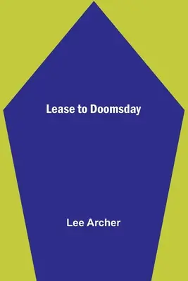 Prenájom do súdneho dňa - Lease to Doomsday